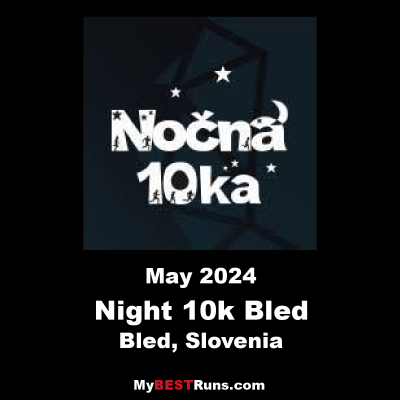 Night 10k Bled Slovenia - Nocna 10ka