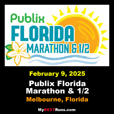 Publix Florida Marathon &amp; 1/2 Marathon - Melbourne, Florida - 2/13/2022 - My BEST Runs - Worlds Best Road Races
